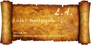 Loibl Adelgunda névjegykártya